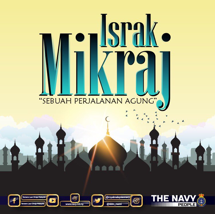 Royal Malaysian Navy On Twitter Sebuah Perjalanan Agung Salam Israk Mikraj 1441h 2020m Marilah Kita Perbanyakkan Selawat Sempena Memperingati Peristiwa Israk Dan Mikraj Yang Telah Dilalui Oleh Junjungan Mulia Nabi Muhammad S A W Https T Co