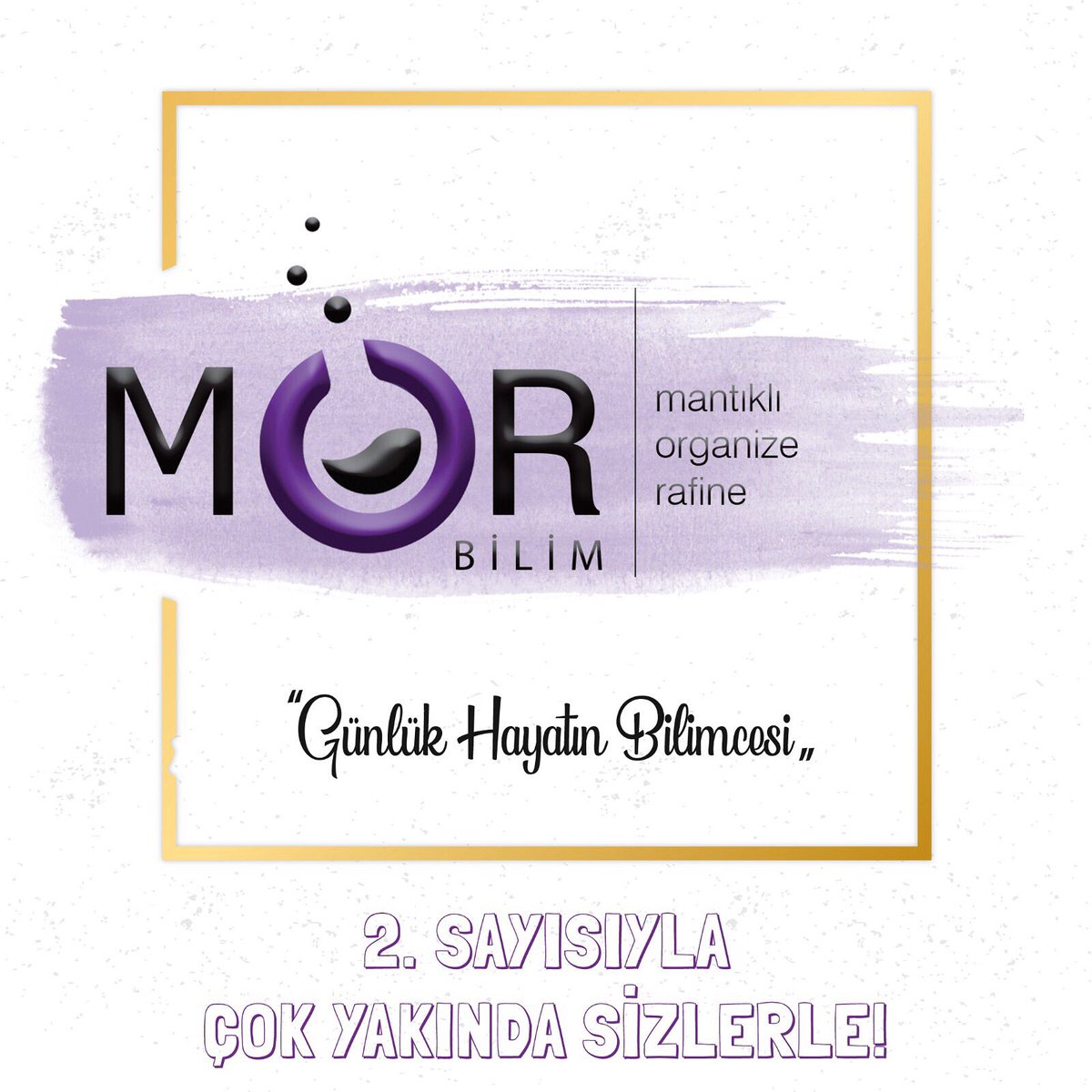 bilimmor's tweet photo. MOR Bilim Dergisi olarak ikinci sayımızı heyecanla duyuruyoruz!
Günlük Hayatın Bilimcesi çok yakında sizlerle🥳
Takipte kalın🔬
#MORBilim #bilim #dergi #bilimelçileri https://t.co/WfIkcYCLTy