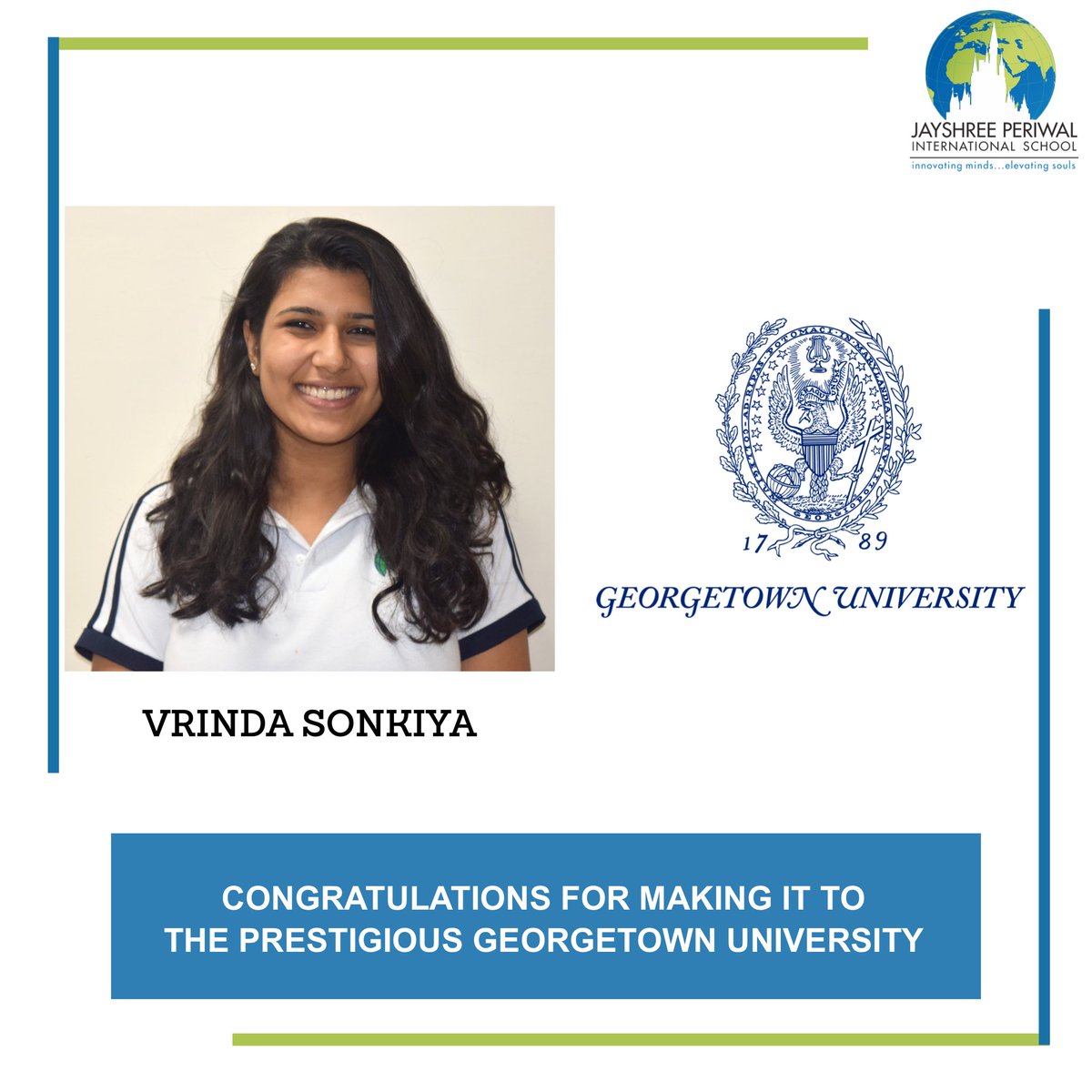 JPIS Grade 12 student, Vrinda Sonkiya makes it to the prestigious Georgetown University.  
#georgetown #jpis #jpischool #education #highereducation  #universityplacement #prestigious #globaled #globaleducation #achievement #studentachievement #successdriven #edtech #edu