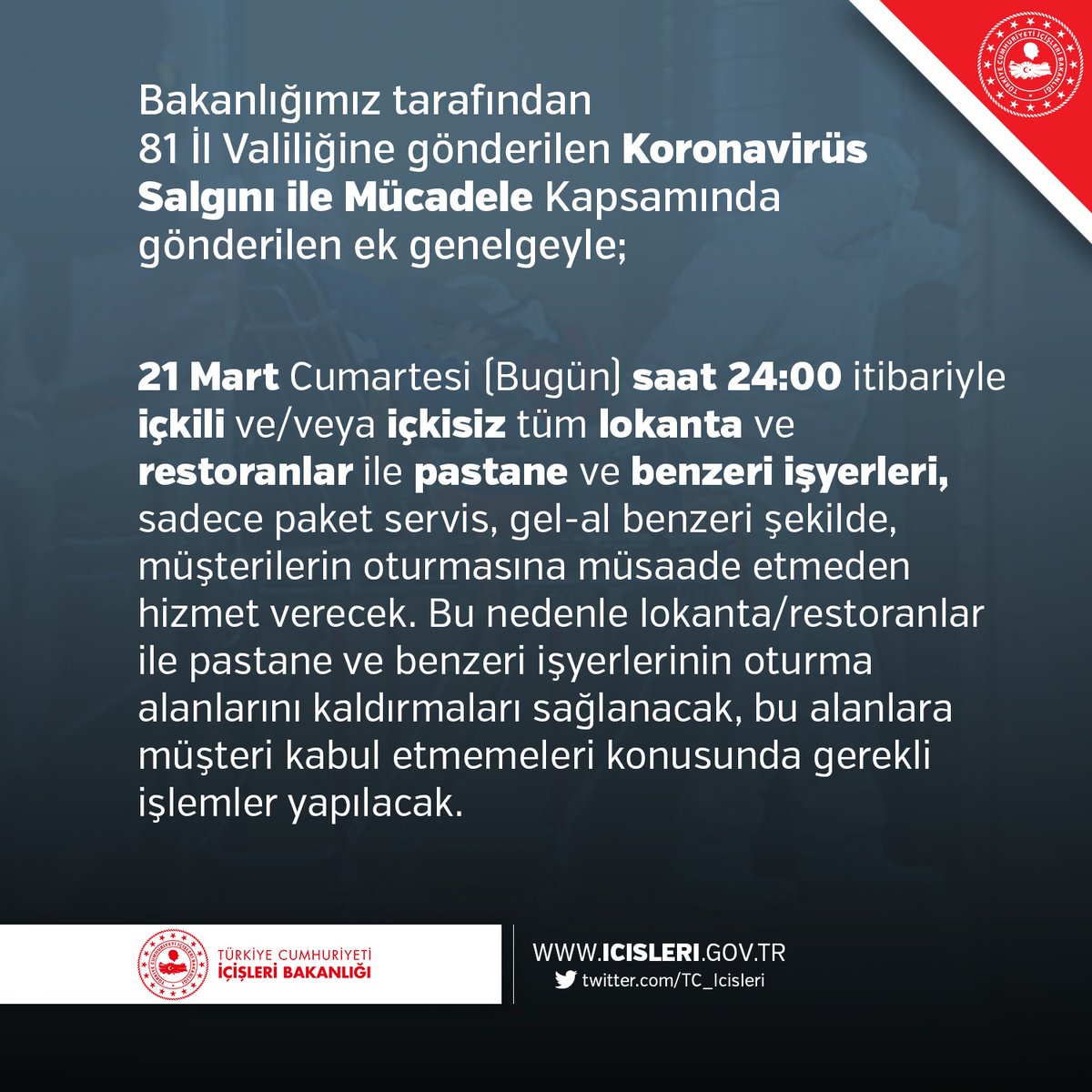 ⚠️ DUYURU ⚠️ 

Bakanlığımız tarafından 81 İl Valiliğine gönderilen Koronavirüs Salgını ile Mücadele Kapsamında gönderilen ek genelgeyle 👇

icisleri.gov.tr/koronavirus-sa…