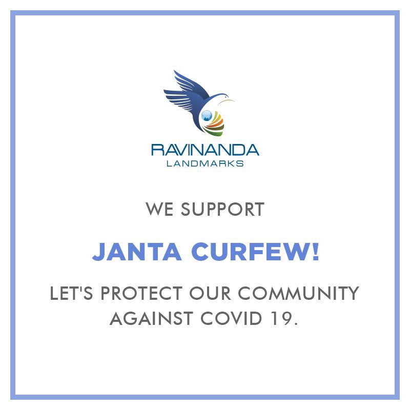We support the Janta Curfew and will be doing our bit tomorrow. It is a step towards good health and wellbeing. Let's keep ourselves and our fellow countrymen safe, let's protect our community against COVID 19.
#RavinandaLandmarks #JantaCurfew #BeSafe #BeHealthy #StayHome