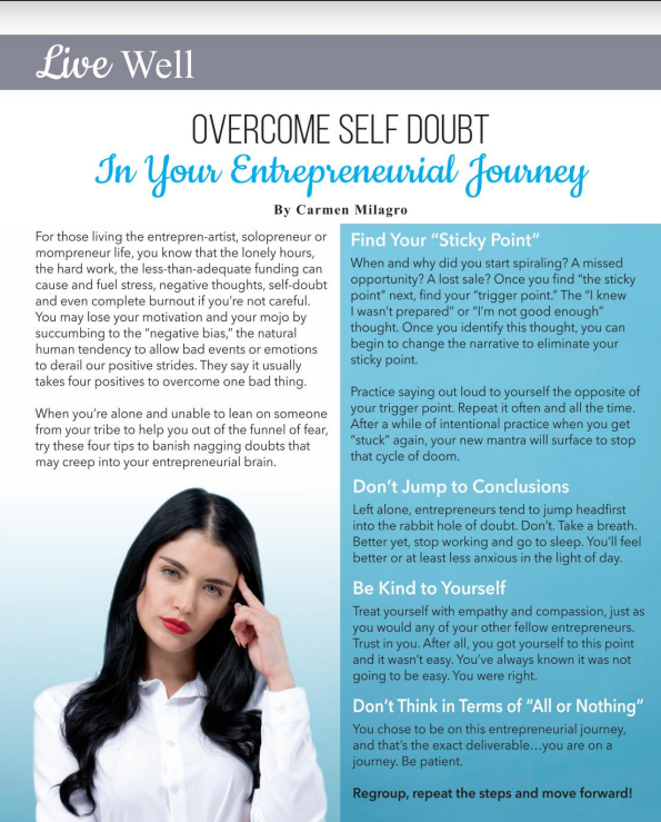 carmenmilagro's tweet photo. "Overcome Self-Doubt In Your Entreprenuerial Journey" by @carmenmilagro (pg28) 2020 #LiveThriveCa Spring Issue!
Honored & proud to belong to this incredible community of experts! https://t.co/JTeIW26hrw
#writer #cbdeducator #media
#Founder @borbonskincare
#entreprenartist https://t.co/HHczkOQTMz