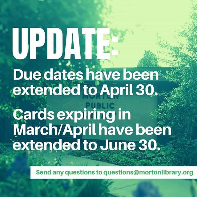mortonpublib's tweet photo. Any items you checked out at Morton Library will not be due until April 30.
.
Any adult or juvenile Morton Library cards that were due to expire in March or April have been extended to June 30.
.
Remember to take advantage of our online collections while… https://t.co/gy7bQKg5Zd https://t.co/2B66FOzCat