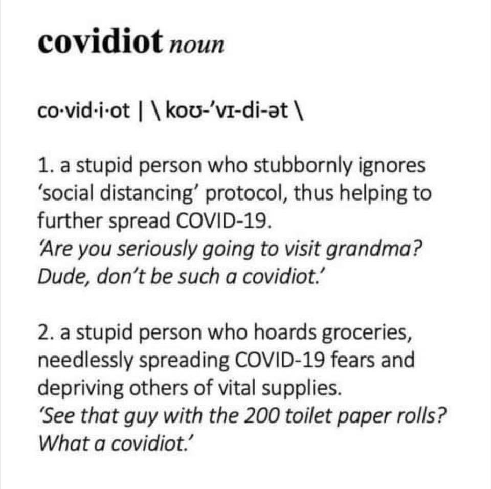 I like this definition of a new word. Covidiot. Definition below. 😄 #COVIDIOT