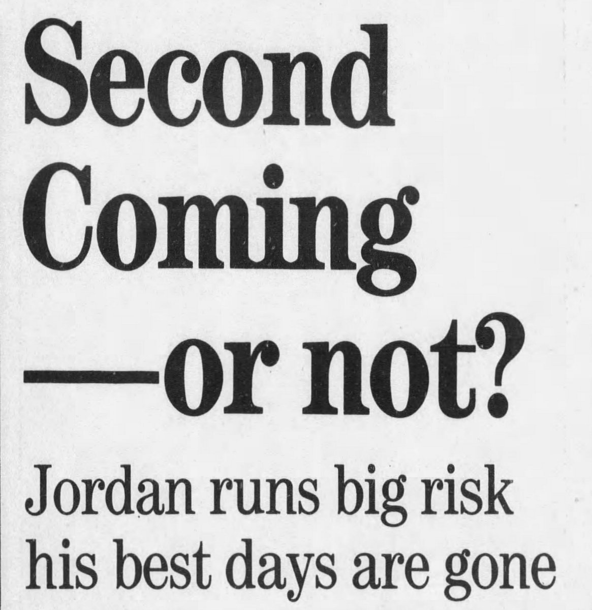 One element lost in the MJ comeback retrospectives is how much uncertainty there was about whether Jordan would be JORDAN again. These were all headlines in the Tribune on March 19, 1995, the day of his first game back: http://nbcsports.com/chicago/bulls/michael-jordan-im-back-fax-1995-nba