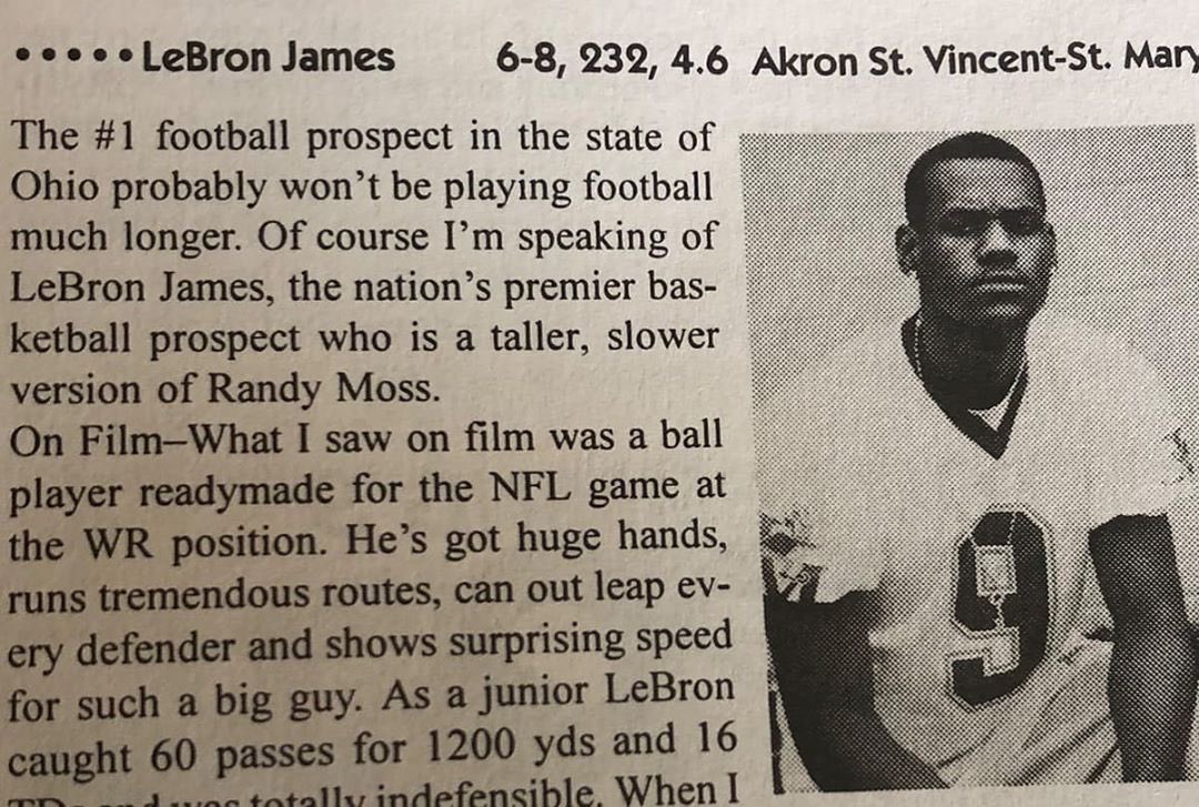 Just a reminder that LeBron James was the No. 1 HS football prospect in Ohio. 

He was 2-time All-Ohio selection at WR. In 3 seasons, he caught 99 receptions for 1,912 receiving yards and 27 TDs in his career. 

He also posted six 100-yard receiving games!🤩 <a href="/KingJames/">LeBron James</a>