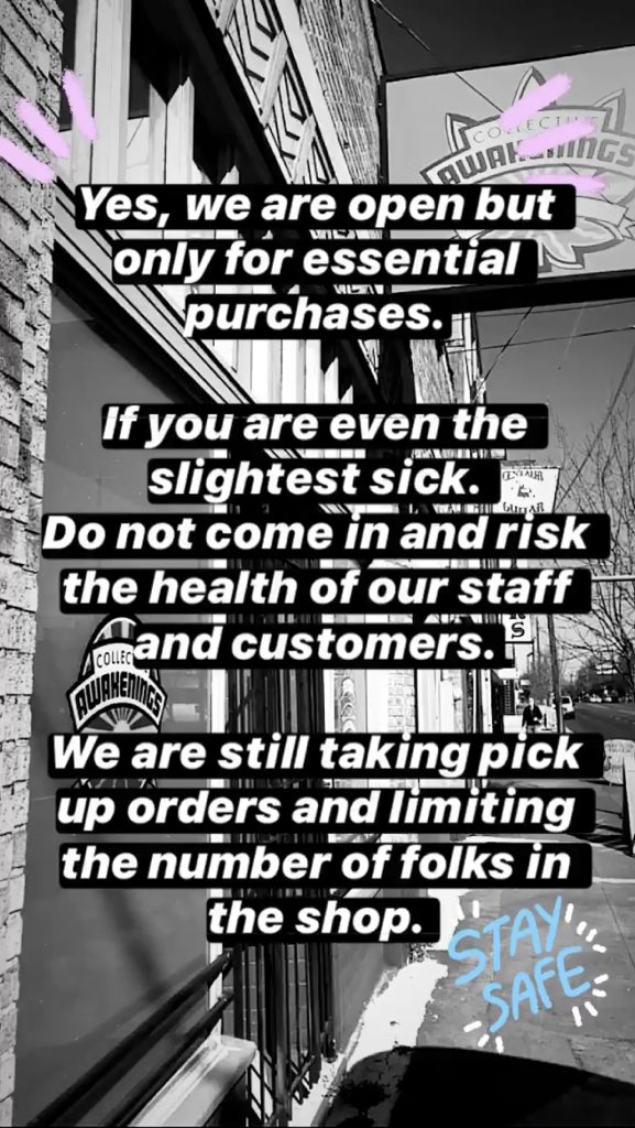 CollectiveAWAKE's tweet photo. Hey neighbors! 
We are still open 10a-8p.
Only for essential purchases
Please stay home if you have even a slight sickness.
Do not come in and risk the health of our staff and customers.

We are still taking pick up orders &amp; limiting # of people in the shop https://t.co/eg9gb5BwTB