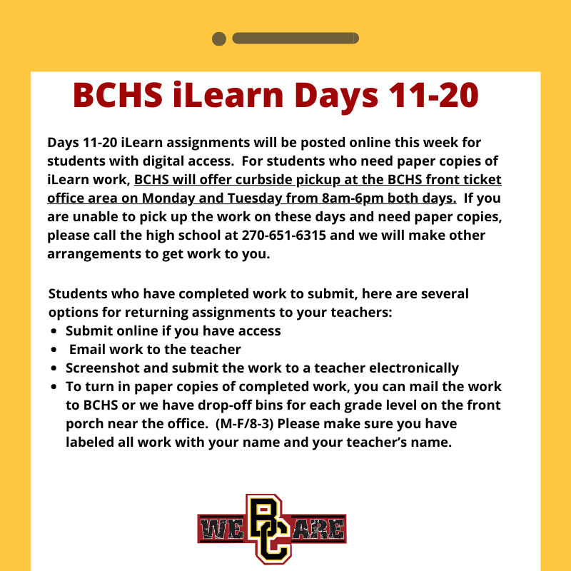 BCHS students and parents.....an important announcement about iLearn@home Days 11-20 and work submission procedures.  Call 270-651-6315 if you need assistance.