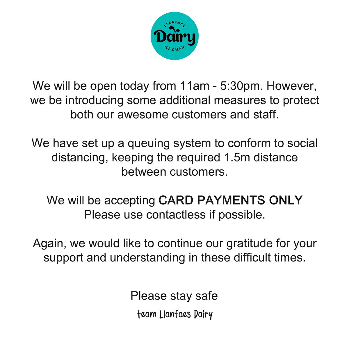 We are open for take away only. These new precautions will be in place to help protect our customers and staff. Thank you for your understanding.