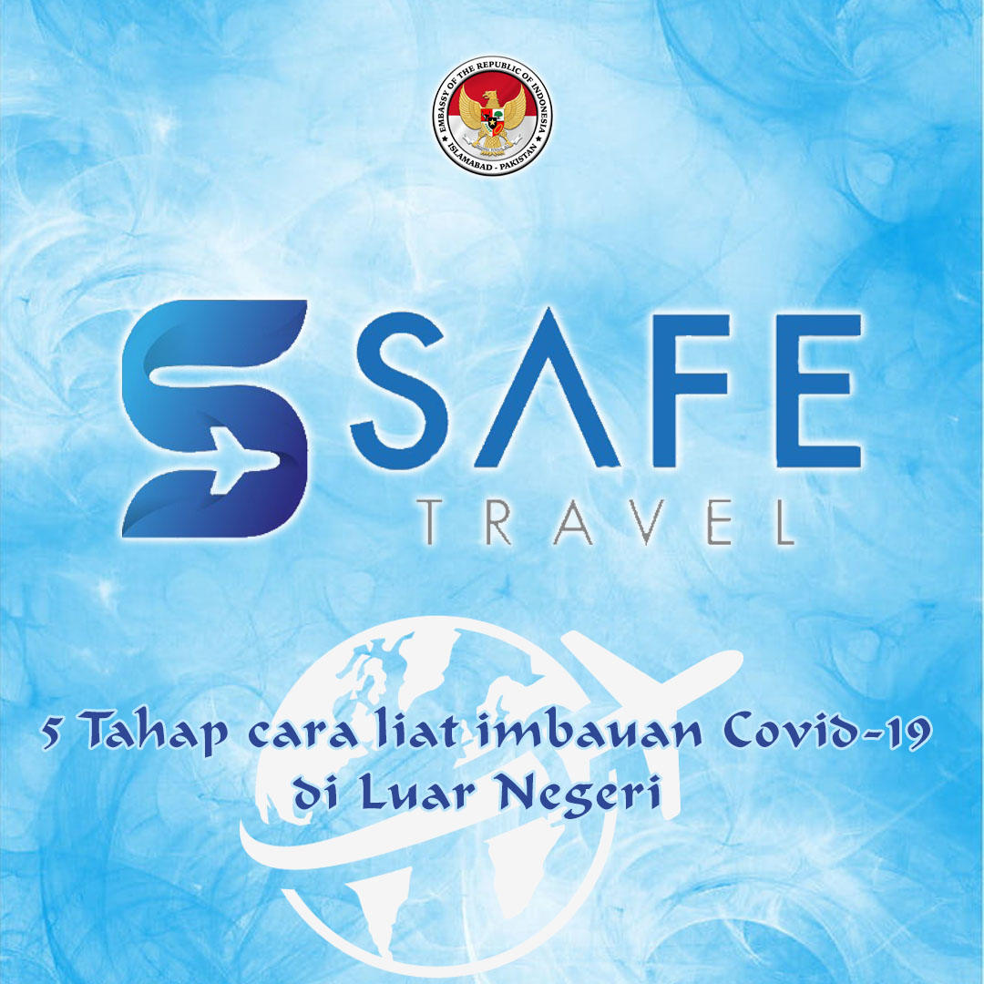 Indonesia in Islamabad on Twitter "1 Safe Travel Stay Informed, Stay