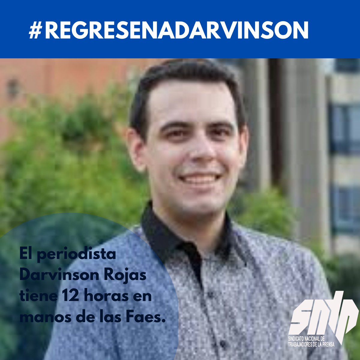 sntpvenezuela's tweet photo. #RegresenADarvinson  | Darvinson Rojas está desaparecido. 

Hacemos responsables a los funcionarios de las Faes de la integridad física del periodista, al que ellos detuvieron ilegalmente la noche de este #21Mar https://t.co/oW5iqlC9oH