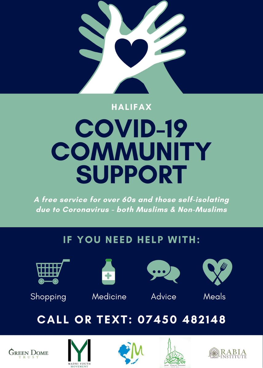 RabiaInstitute's tweet photo. Halifax COVID-19 Community Support

A free service for over 60s and those self-isolating due to Coronavirus 

If you need help with shopping, medication, meals or just advice then contact us on 07450482148

@Calderdale @WYP_CldrValleys @HFXCourier https://t.co/z8Qrk4T5EE