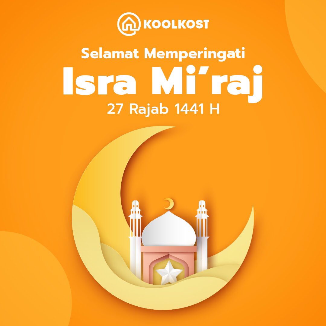 koolkostid's tweet photo. #KoolKost Indonesia ingin mengucapkan, selamat memperingati Isra Mir'aj 27 Rajab 1441 H untuk kamu yang merayakan. 🙏✨ https://t.co/8qADNgprBo
