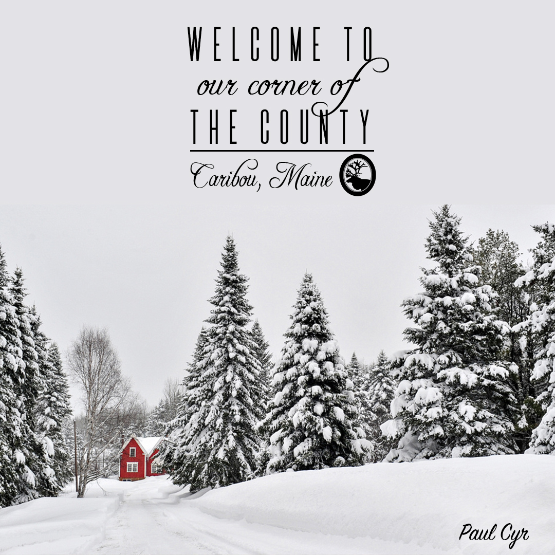 #cariboumaine #ourcornerofthecounty