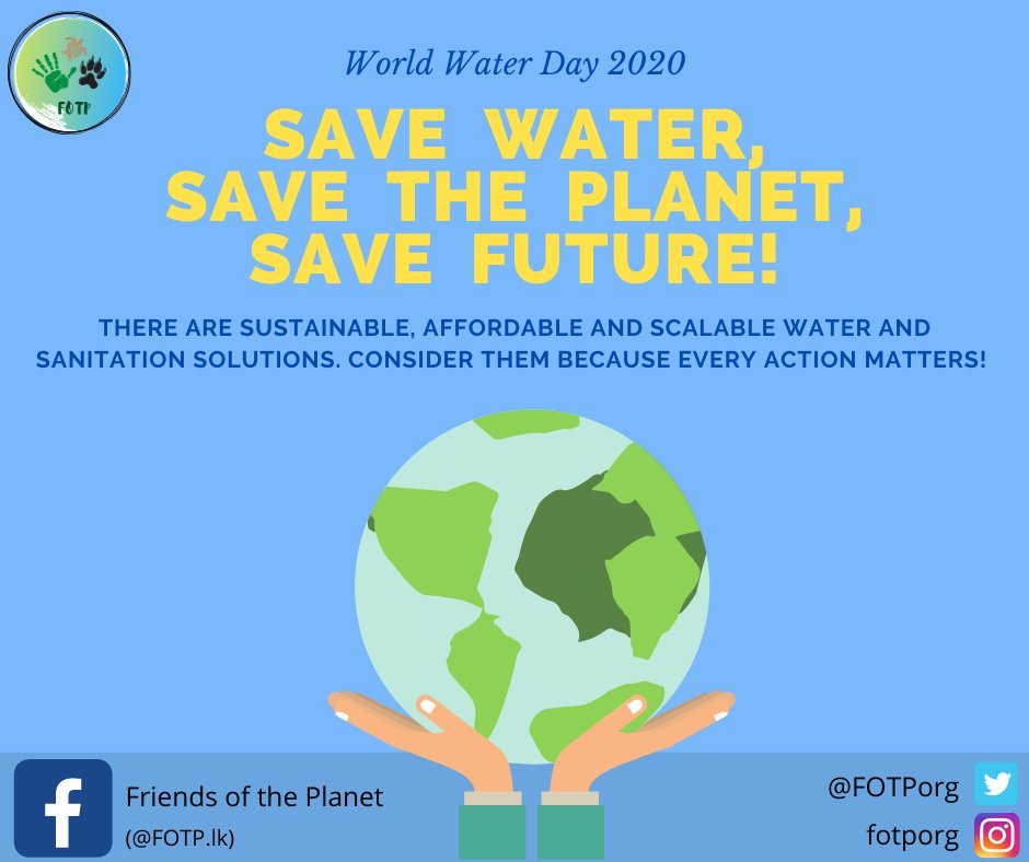 Save water, save the planet for the future. #WorldWaterDay2020 #FriendsOfThePlanet #FOTP