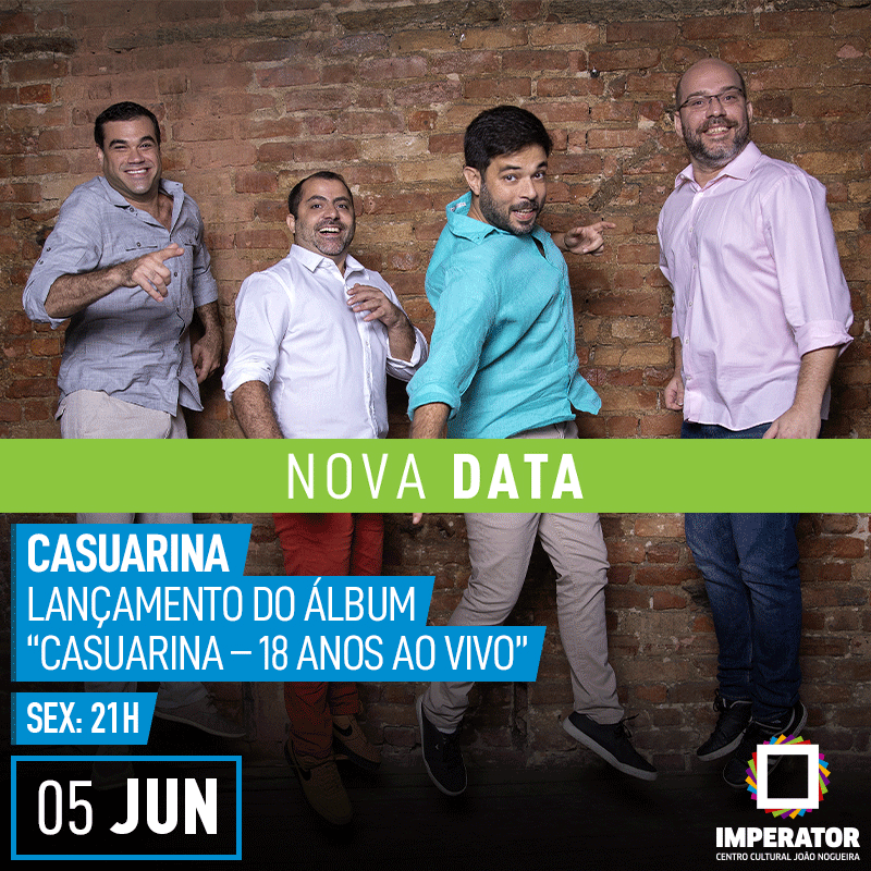 imperator_ccjn's tweet photo. Nova Data! 
Casuarina, 05 de Junho! 
--
O grupo Casuarina chega a maioridade renovado e com a certeza de que a missão é levantar a bandeira do mais rico tesouro da nossa música popular - o samba.

+Infos: https://t.co/3dn5Hvihk8 https://t.co/nDoNigsT72
