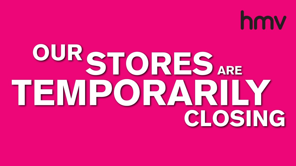 We're very sad to have to let you know we'll be temporarily closing our stores for trade from the end of the day today, Sunday March 22nd. You can still get all your entertainment delivered straight to your door through our website just follow this link hmv.com/store.