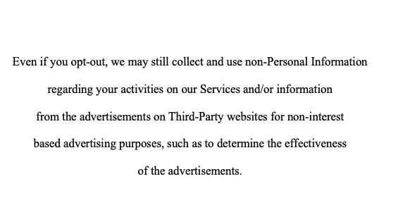 This is one of my favorite parts of the privacy policy. House Party declares that your activities on their service might be qualified as "non personal data" (sic...) and your opt-out has no value.