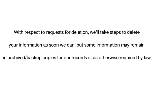 You can ask for deletion of your data. But they can do whatever they want: erase it or not. They seem to have trouble erasing data from archived or backup copies... Not sure how this complies with article 17 of GDPR.