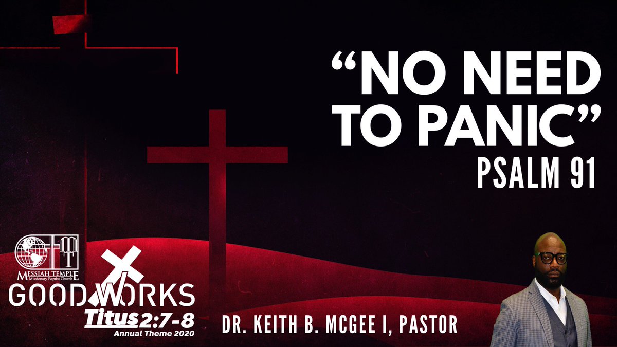 mtmbc104's tweet photo. #SermonLeak #timelymessage🙏
Psalm 91
“No Need To Panic”
Dr. Keith B. McGee I, Pastor
I. vv. 1-2 His Protection Gives Us Hiding
II. vv. 3-8 His Providence Gives Us Help
III. vv. 9-13 His Promises Give Us Hope
IV. vv. 14-16 His Preservation Gives Us Happiness https://t.co/8pn72JaSIH