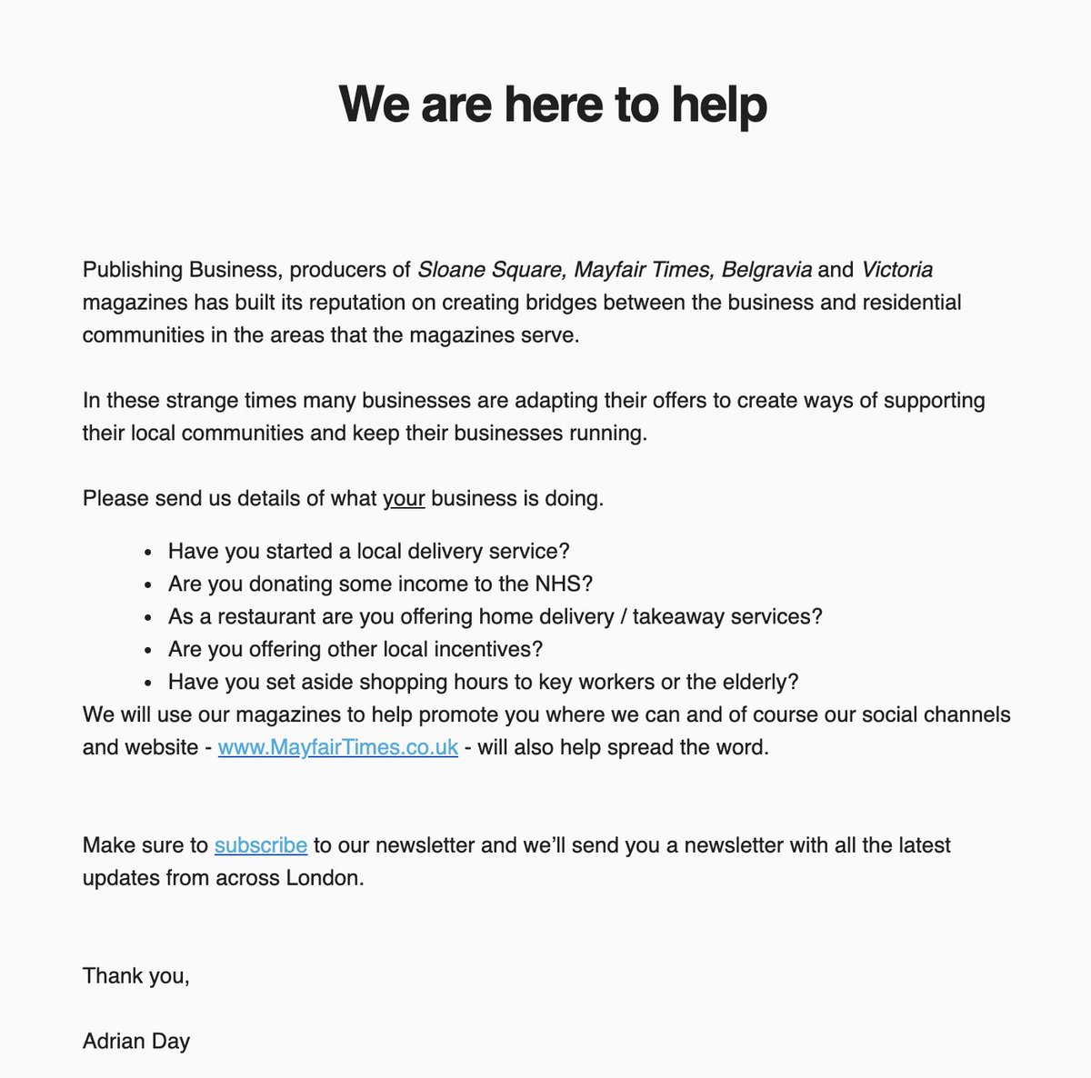 Mayfair Times (@mayfairtimes) on Twitter photo Publishing Business, producers of <a href="/SloaneSquareMag/">Sloane Square magazine</a>, <a href="/MayfairTimes/">Mayfair Times</a>, <a href="/belgraviamag/">Belgravia magazine</a> and <a href="/VicMagSW1/">Victoria magazine</a> has built its reputation on creating bridges between the business and residential communities in the areas that the magazines serve.
We are here to help!
#COVIDー19 Publishing Business, producers of <a href="/SloaneSquareMag/">Sloane Square magazine</a>, <a href="/MayfairTimes/">Mayfair Times</a>, <a href="/belgraviamag/">Belgravia magazine</a> and <a href="/VicMagSW1/">Victoria magazine</a> has built its reputation on creating bridges between the business and residential communities in the areas that the magazines serve.
We are here to help!
#COVIDー19