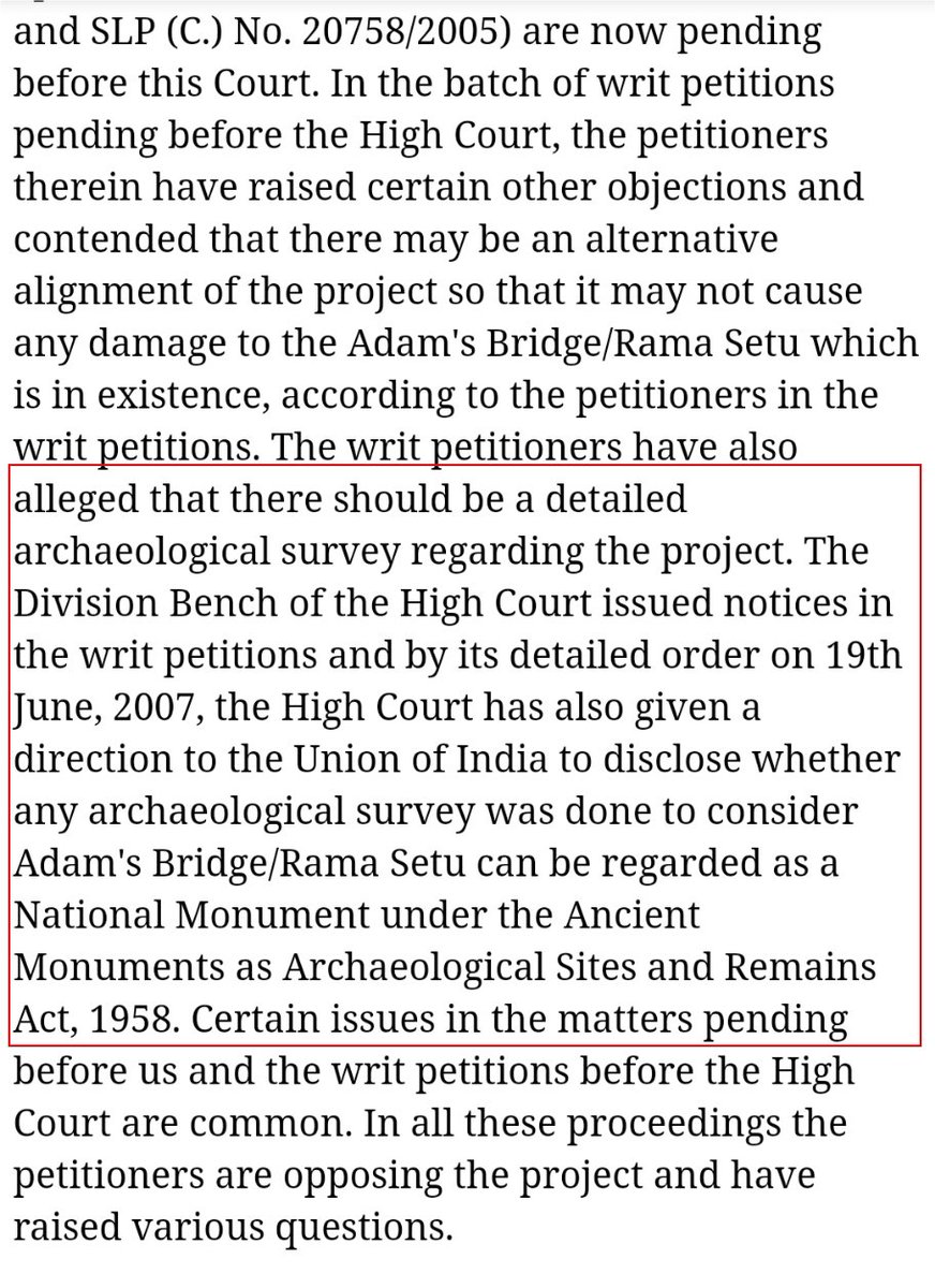 Above petition said on 19.06.2007 High Court had asked to Union Government if they had done any archaeological survey of the Ram Setu site as marked in the screenshot below, now Union Government had to file a response in front of Supreme Court, since case was transferred.