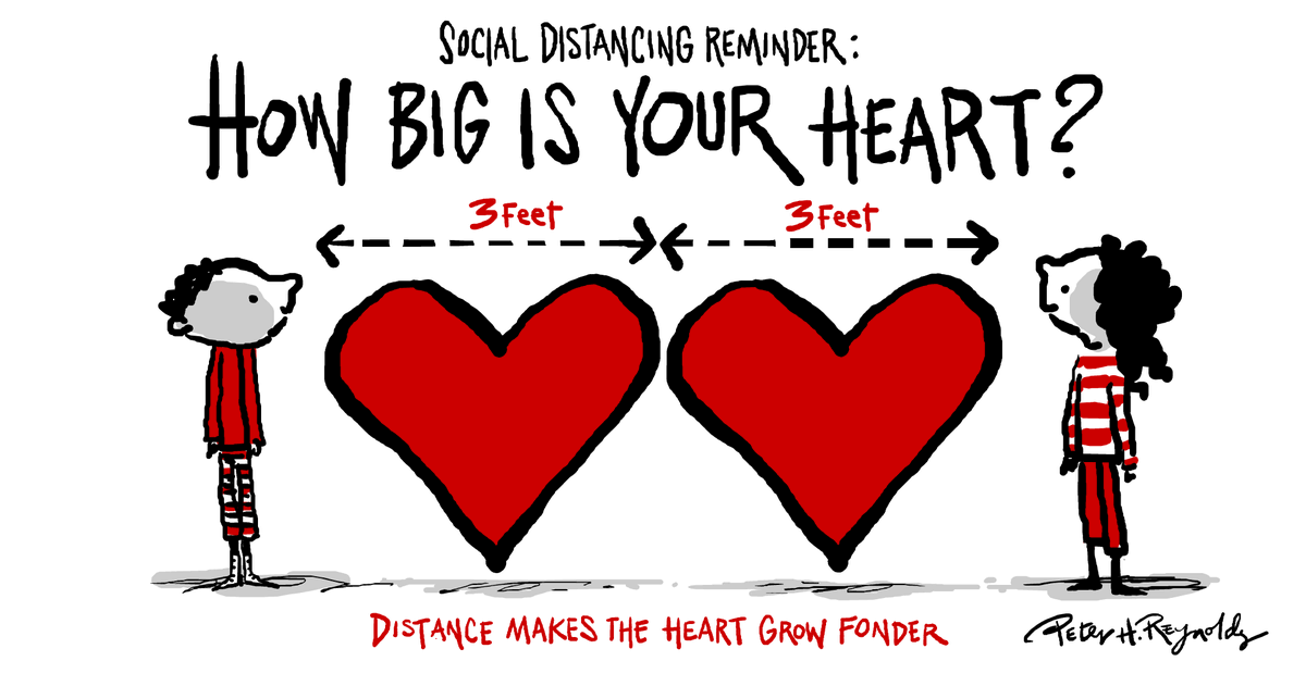 How big is your heart? Let that guide you in keeping you & others safe. (Social Distance Reminder) #FlattenTheCuve #SocialDistancing #COVID19