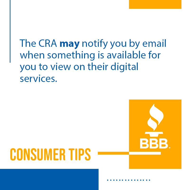 BBB_BC's tweet photo. Confirm your tax account information through one of the CRA's digital services.
If you want to be sure that the CRA has reached out to you by email or phone, call 1-800-959-5525 to verify.
#StartWithTrust #FPM2020 #BBBConsumerTips #taxseason2020 https://t.co/rRdpeyoxyg