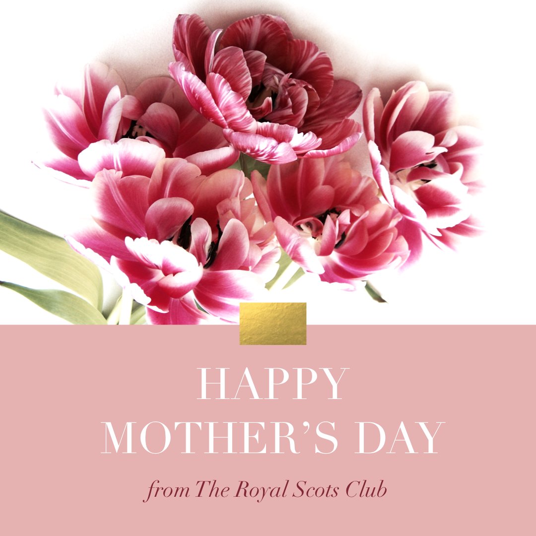 RoyalScotsClub's tweet photo. Wishing all of our Members and followers a very Happy Mother’s Day! 🌷 #royalscotsclub #mothersday https://t.co/fHSVBYvMrt