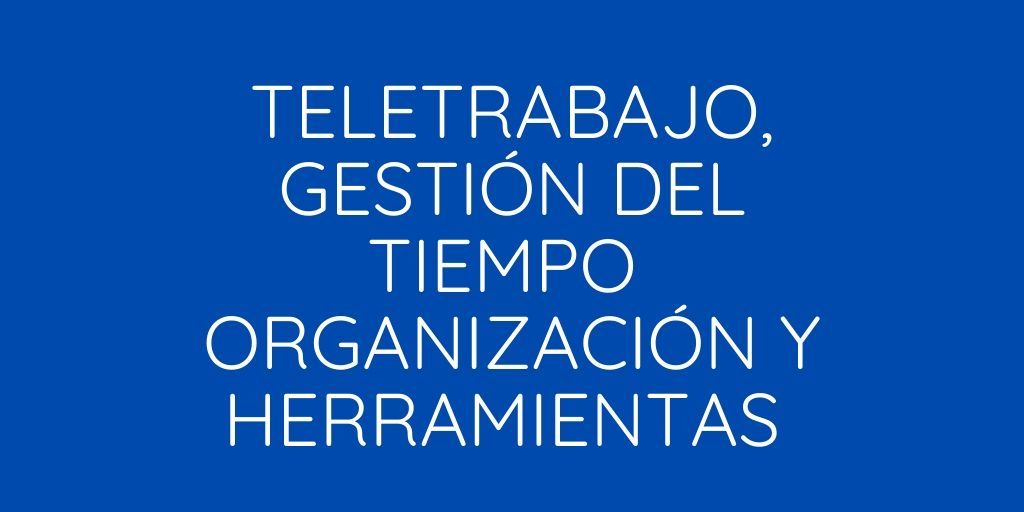 fatimamartinez's tweet photo. Teletrabajo, organización, gestión del tiempo y herramientas https://t.co/g0ifRTHHl1 https://t.co/Gt8vaqPv0X