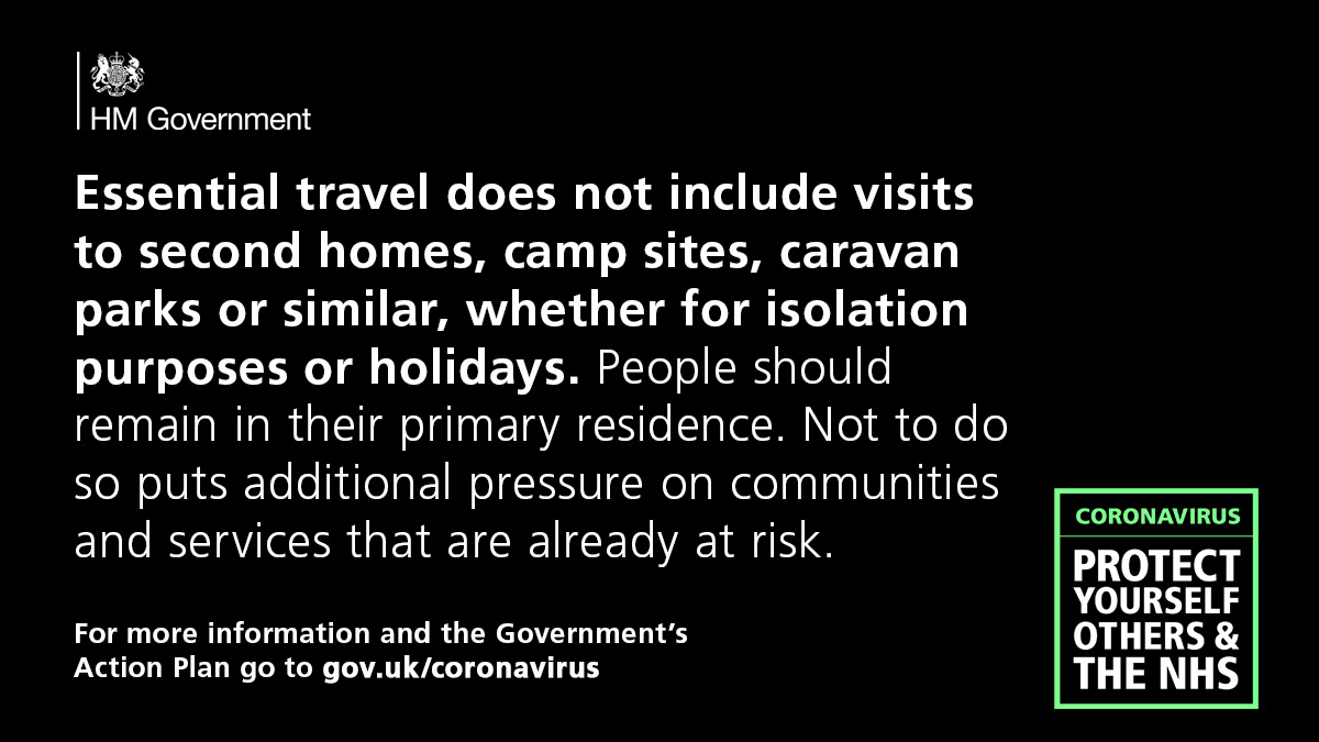 Graphic: Essential travel does not include visits to second homes, camp sites, caravan parks or similar, whether for isolation purposes or holidays. People should remain in their primary residence. Not to do so puts additional pressure on communities and services that are already at risk.
