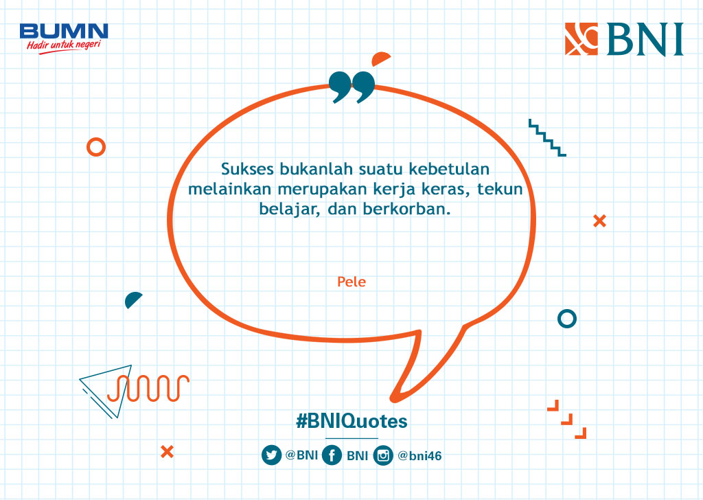 Lakukan yang terbaik untuk setiap hal yang kamu kerjakan #BNIQuotes