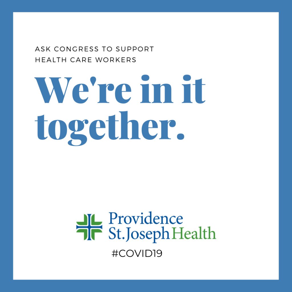 ProvHealth's tweet photo. Health care workers at @Providence and around the country are stepping up to protect our communities. Join us and ask Congress to allocate significant federal funding to front line hospitals, health systems, physicians, nurses and all caregivers. Visit: https://t.co/bDGSV0yo7y https://t.co/9dzvJBSVJE