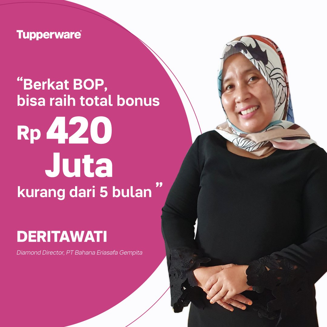 Wow, Bu Deritawati bisa raih total bonus Rp420 juta dalam 5 bulan? Ayo gabung Tupperware sekarang juga! #peluanglebihbaik #hiduplebihbaik
