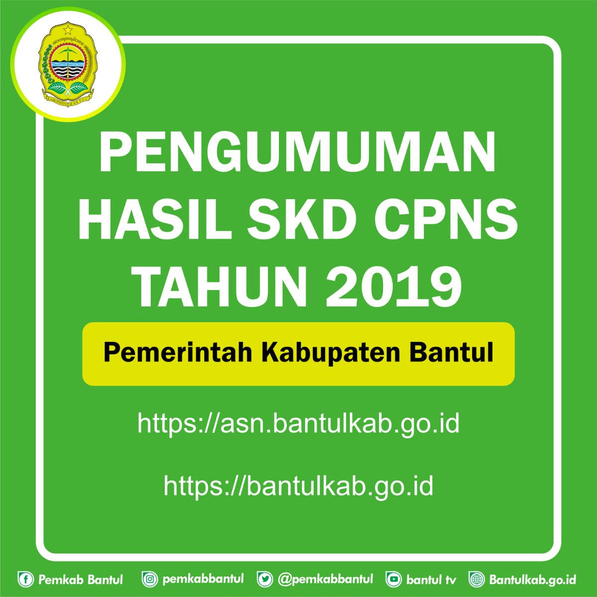 Pemkab Bantul On Twitter Pengumuman Hasil Seleksi Kompetensi Dasar Skd Cpns Tahun 2019 Pemerintah Kabupaten Bantul Unduh Pengumumannya Di Web Https T Co 0nowpxqu3a Https T Co Xoel0qjmte Https T Co Vatr0whorq
