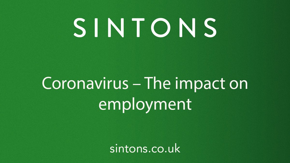 Coronavirus – The impact on employment tinyurl.com/v2g4bzc <a href="/SintonsLaw/">Sintons LLP</a> <a href="/fionacampbell75/">Fiona Campbell</a> @laura_tennet <a href="/cathhope01/">Catherine Hope</a> <a href="/ailsa_hobson/">Ailsa Hobson</a>