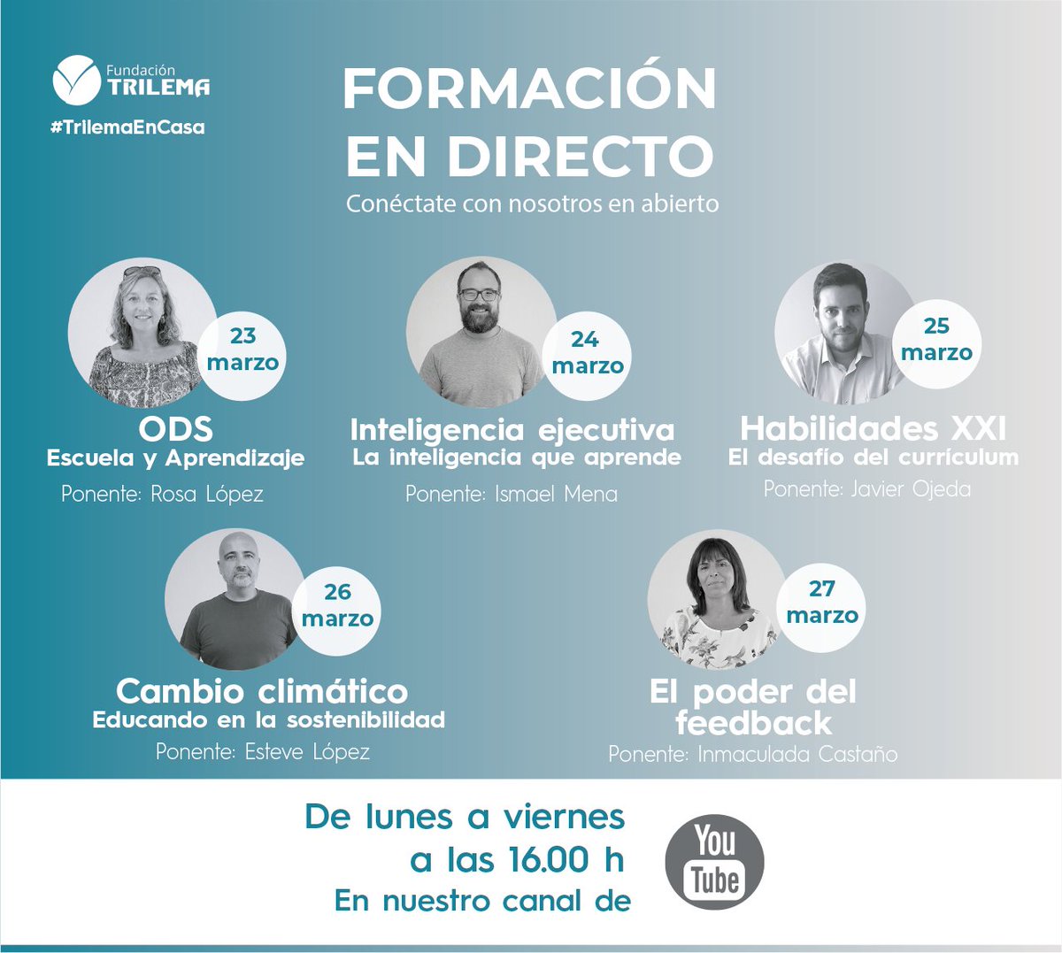 Esta es la programación de la semana para nuestras formaciones en directo de Youtube. ¡Te esperamos todos los días a las 16.00 h! #TrilemaEnCasa #MásCercaQueNunca bit.ly/2JbbON7