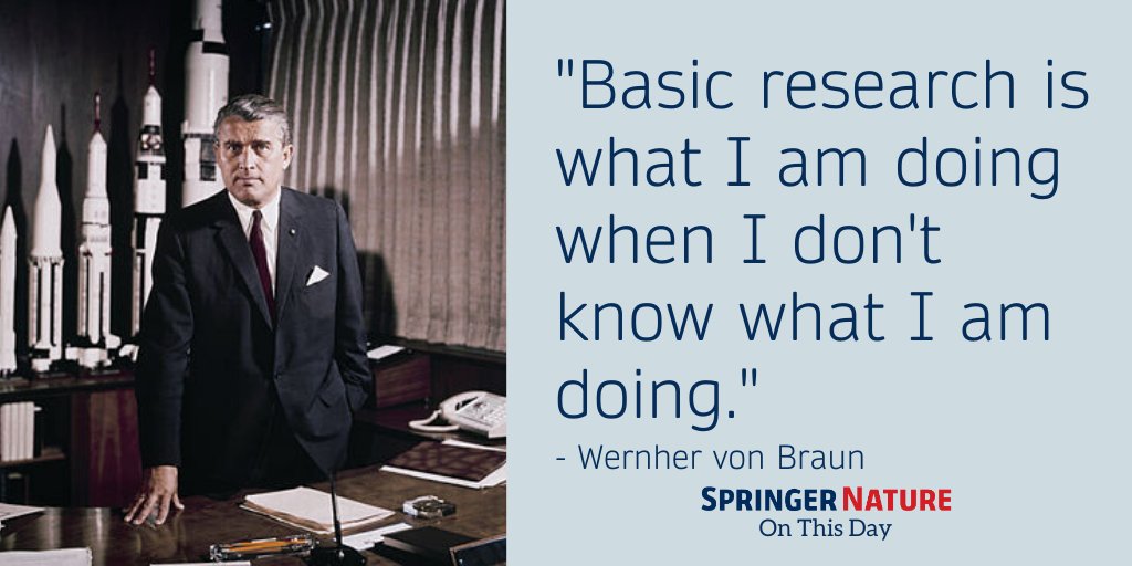 Springer Nature on X: "German-American rocket engineer Wernher von Braun  was born #OTD in 1912. He was one of the most important developers of  rockets and their evolution to applications in space