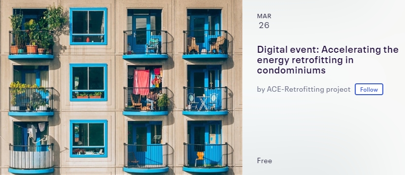 March 26th, 9:30-12:00 CET Digital event: Accelerating the energy retrofitting in condominiums. Find out about the strategies and tools developed by ACE-Retrofitting and INNOVATE to better address condominiums. Register and get the event login: …ference-registration.eventbrite.co.uk