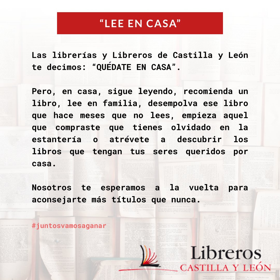 📚📚 Las libreras y libreros de CyL te recomendamos que leas en casa. A la vuelta estaremos esperándote, como siempre ❤️❤️❤️
