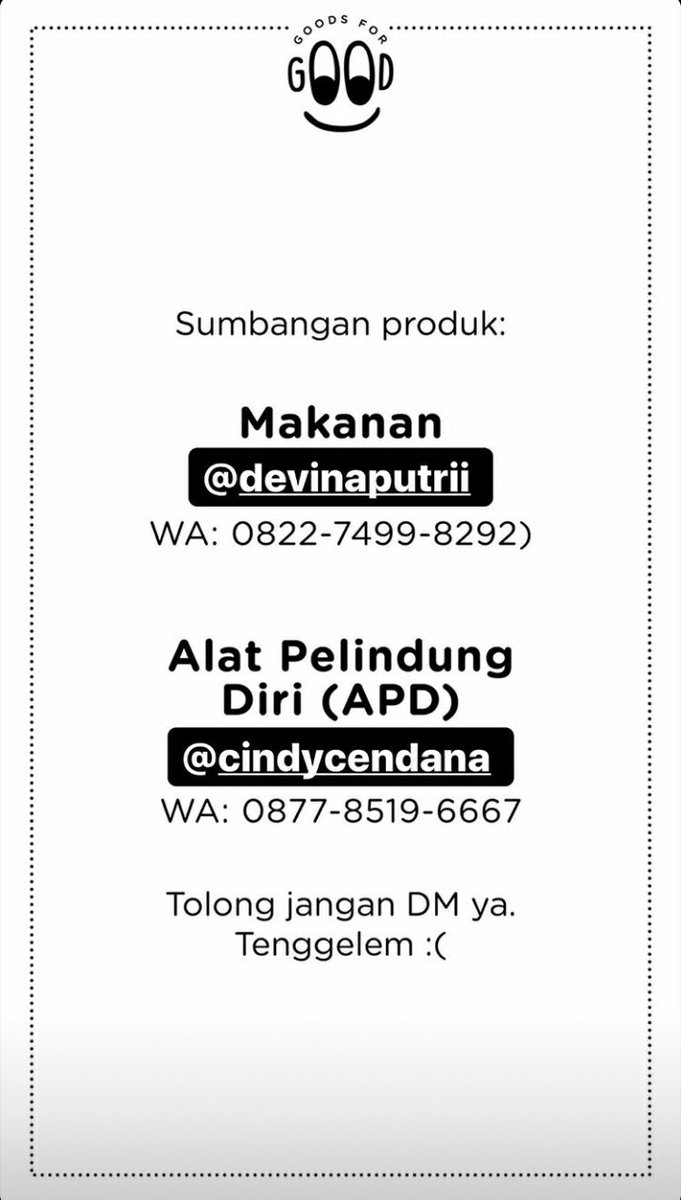 Bukti pembelian APD bisa dicek di instagram @/goodsforgood.idMeanwhile, ini list CP untuk kalian-kalian yang mau donasi:Link:  http://www.linktr.ee/GoodsForGood.id 