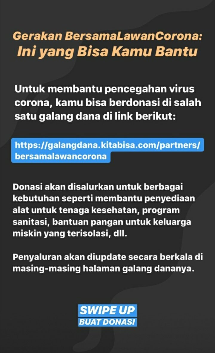 Links: Donasi  https://galangdana.kitabisa.com/partners/bersamalawancorona Butuh APD? Klik http://ktbs.in/bantukita source:  @kitabisacom