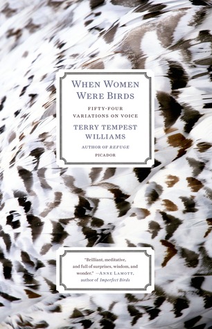 8. When Women Were Birds by Terry Tempest Williams (2012) | This book influenced my early poetry more than any other; only realizing now 8 years later. I remember reading this in Westmount park on a day so hot I rolled under a bench to get some shade, thinking I might pass out.