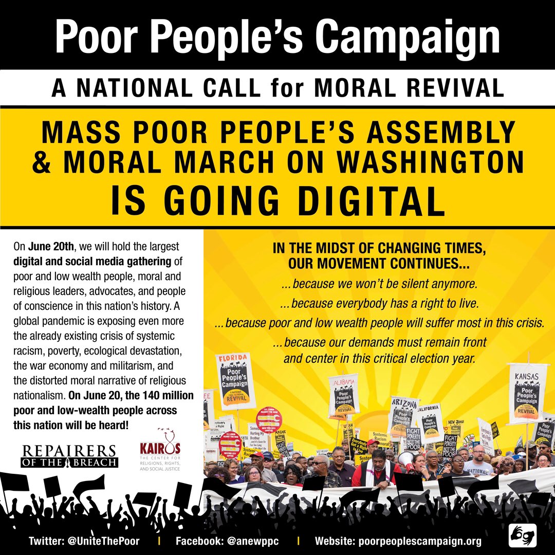 The movement continues! On 6/20, the #PoorPeoplesCampaign goes digital w/ a mass online gathering to demand that 140 million poor &amp; low-wealth people across the nation are heard. Our demands must be front &amp; center in this critical election year! Join us: June2020.org!