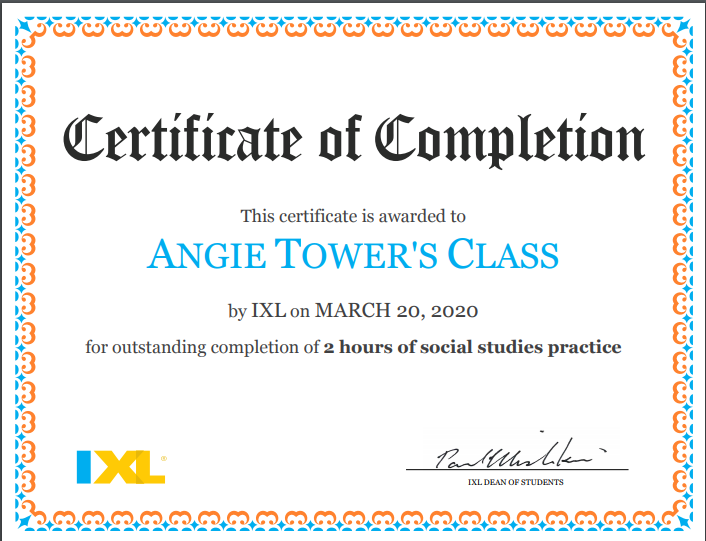 MrsATower's tweet image. Great work 6th Grade earning another IXL Certificate for completing 2 hours of work over Social Studies while at home.  Way to Go!#twolves7pride