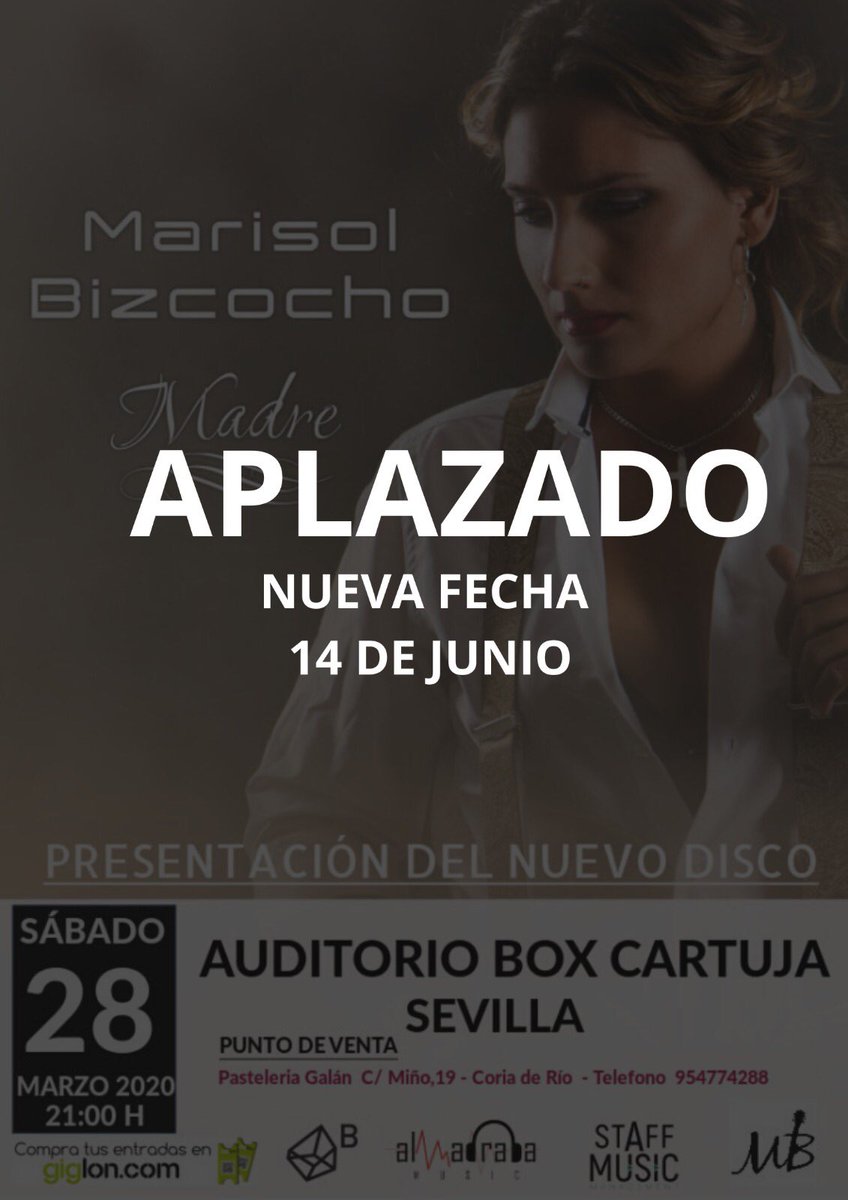 Nos vemos en la obligación también de aplazar el espectáculo ‘Marisol Bizcocho – Madre’ con fecha domingo 28 de marzo, a la nueva fecha del 14 de junio del 2020 en el Auditorio Box Cartuja.

▶️ Más info sobre cambios o devoluciones de entradas: es-es.facebook.com/BoxCartuja/