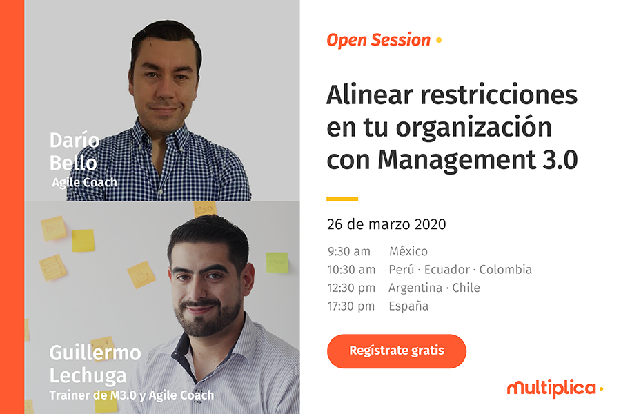 multiplica's tweet image. Empezamos semana invitándote a nuestra próxima #OpenSessionMX este 26 de marzo, dónde estaremos hablando sobre cómo Alinear restricciones en tu organización con Management 3.0 #QuédateEnCasa y no te pierdas esta sesión, regístrate aquí: bit.ly/2PoRoUk