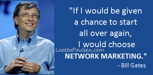 LoettaPPaulsen's tweet image. If your business is not on the internet, then your business will be out of business. #BillGates #Networkmarketing