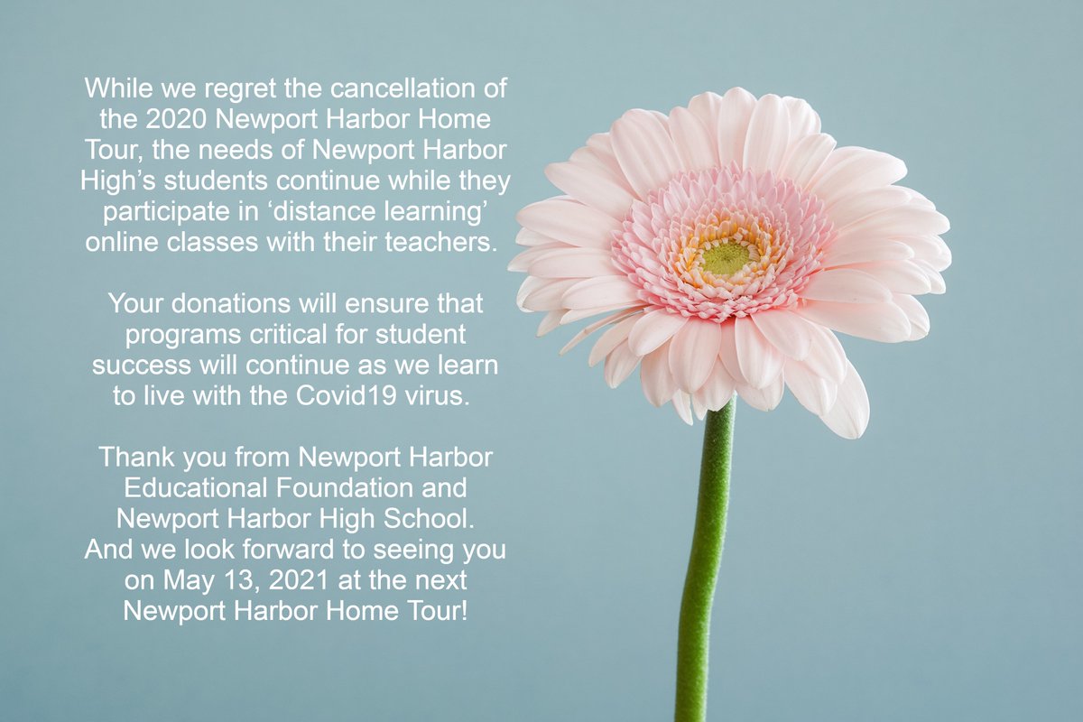 While we regret the cancellation of the 2020 Newport Harbor Home Tour, the needs of Newport Harbor High’s students continue while they participate in ‘distance learning’. Donate HERE: supportnhhs.com/donate-now