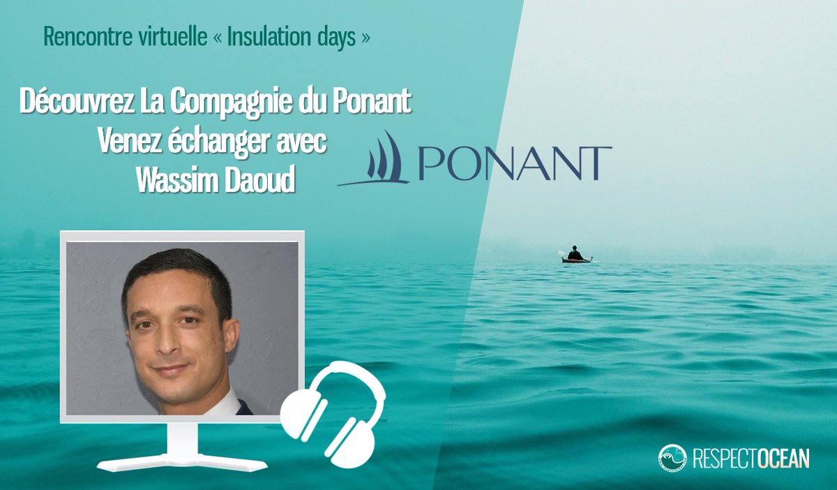 Respect_Ocean's tweet photo. 🖥️[WebRencontre] #InsulationDays Découvrez des membres de RespectOcean et leurs solutions/actions. Intéressés par une compagnie de croisière française engagée dans un tourisme durable?  Rendez-vous à 14h avec @Cie_ponant 
 Inscription : https://t.co/Oi1tSX1uyD https://t.co/bEAH2nwPUn